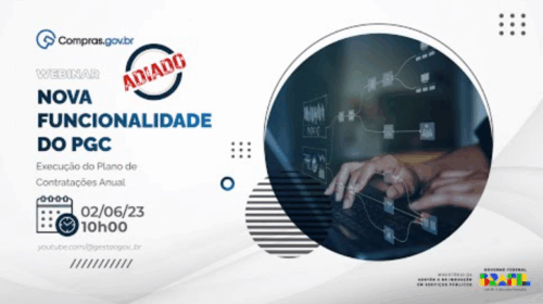 Webinar - Execução do Plano de Contratações Anual Nova funcionalidade do PGC